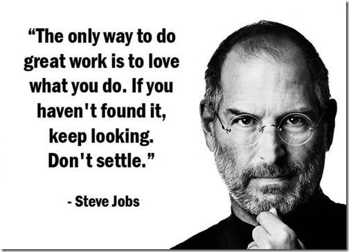 Steve Jobs - Kõik mida ette võtad, tee hingega Steve Jobs - Kõik mida ette võtad, tee hingega
